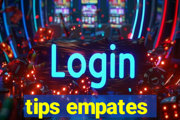 tips empates